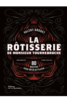 La rôtisserie de monsieur tournebroche