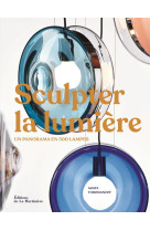 Sculpter la lumière