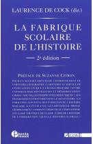 La fabrique scolaire de l'histoire