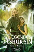 Légendes d'ashur-sîn - tome 1 aranéa