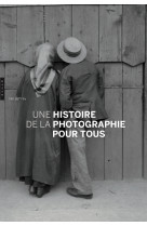 Une histoire de la photographie pour tous