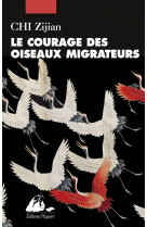 Le courage des oiseaux migrateurs