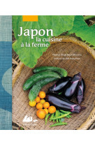 Japon, la cuisine à la ferme