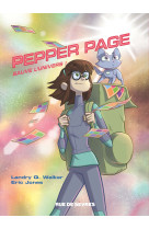 Pepper page - tome 1 - sauve l'univers !