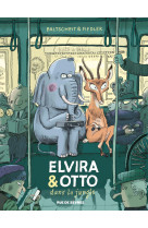 Elvira & otto - tome 1 - elvira & otto dans la jungle