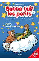 Bonne nuit les petits (tome 1-la tête dans les nuages)