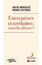 Entreprises et territoires : nouvelle alliance ?