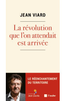 La révolution que l'on attendait est arrivée