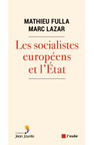 Les socialistes européens et l’état