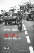 Saisons, nouvelles de la zad