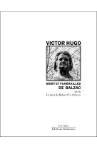 Mort et funérailles de balzac - suivi de la mort de balzac d