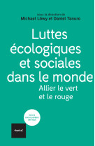 Luttes écologiques et sociales dans le monde