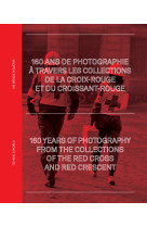 160 ans de photographie à travers les archives de la croix-rouge et du croissant-rouge