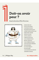 Doit-on avoir peur ?