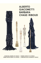 Barbara chase-riboud / alberto giacometti - standing women o