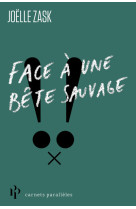 Face à une bête sauvage