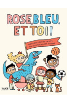 Rose bleu et toi - un livre sur les stéréotypes de genre