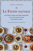 Le festin sauvage