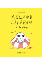 Roland léléfan à la plage