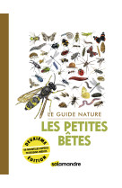 Le guide nature les petites bêtes