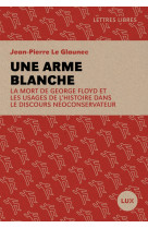 Une arme blanche - la mort de george floyd et les usages de