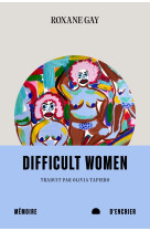 Difficult women