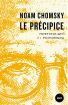 Le précipice - entretiens avec c.j. polychroniou