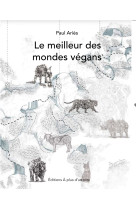 Le meilleur des mondes végans