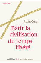 Bâtir la civilisation du temps libéré