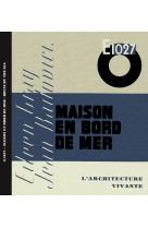 E.1027 maison en bord de mer