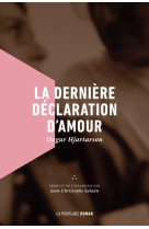 La dernière déclaration d'amour