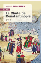 La chute de constantinople 1453