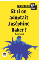 Et si on adoptait joséphine baker?