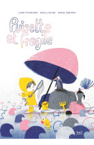 Puisette et fragile