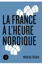 La france à l'heure nordique