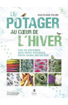 Un potager au coeur de l'hiver