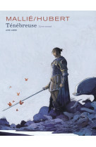 Ténébreuse - tome 2