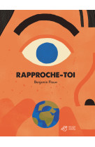 Rapproche-toi