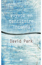 Voyage en territoire inconnu