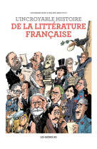 L'incroyable histoire de la littérature française