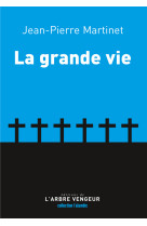 La grande vie