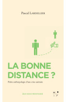 La bonne distance ?