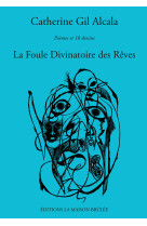 La foule divinatoire des rêves