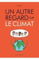 Un autre regard sur le climat