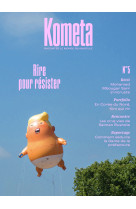 Kometa 5 - rire, pour résister