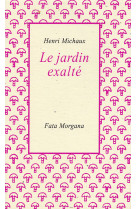 Le jardin exalté