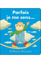 Parfois je me sens ... (tout carton)