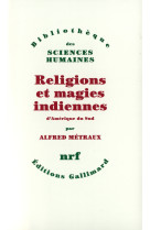 Religions et magies indiennes d'amérique du sud