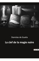 La clef de la magie noire