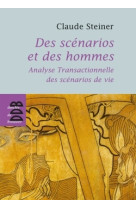 Des scénarios et des hommes